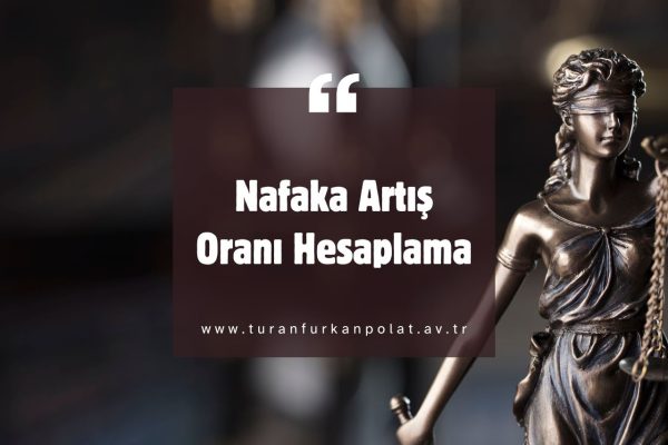 Nafaka Artış Oranı Hesaplama